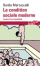 Danilo MARTUCCELLI - La condition sociale moderne
