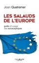 Jean QUATREMER - Les salauds de l’Europe